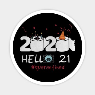 HELLO 21 TOILET PAPER BIRTHDAY CAKE QUARANTINED Magnet